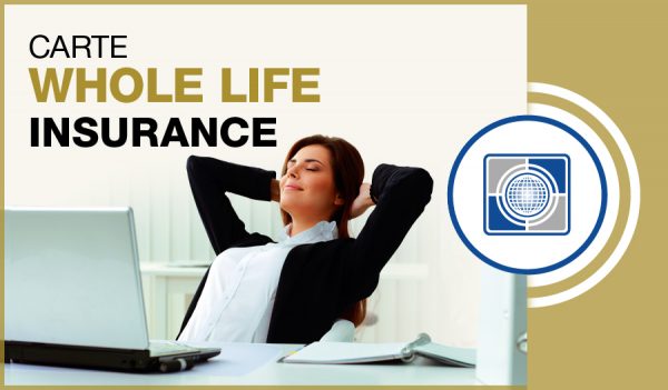 Carte Whole Life Insurance Carte Wealth Management Inc 